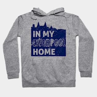 In My Liverpool Home - Blue Hoodie